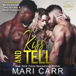Kiss and Tell, Mari Carr