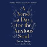 A Verse a Day for the Anxious Soul, Becky Keife