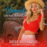 Claimed on the Ranch, Rose Richards