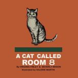 A Cat Called Room 8, Beverly Mason