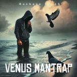 Venus Mantrap, Rashara Smith
