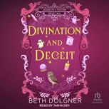 Divination and Deceit, Beth Dolgner