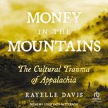 Money in the Mountains, Rayelle Davis