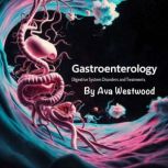Gastroenterology, Ava Westwood