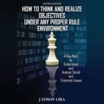 How To Think and Realize Objectives U..., J. Edson Lira