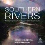Southern Rivers, R. Scot Duncan