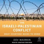 The IsraeliPalestinian Conflict, Dov Waxman