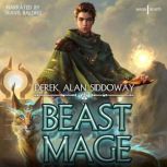 Beast Mage, Derek Alan Siddoway