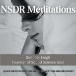 NSDR Meditations, Sommer Leigh