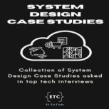 System Design Case Studies, Et Tu Code