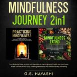 Mindfulness Journey  2in1, G.S. Hayashi