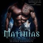 Matthias, Heather MacKinnon