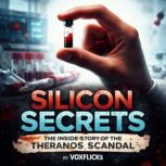 Silicon Secrets The Inside Story of ..., David Williams