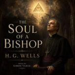 The Soul of a Bishop, H. G. Wells