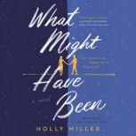 What Might Have Been, Holly Miller