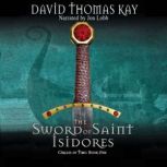 The Sword of Saint Isidores, David Thomas  Kay