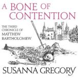 A Bone Of Contention, Susanna Gregory