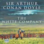 The White Company, Sir Arthur Conan Doyle