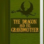 The Dragon and His Grandmother, Andrew Lang