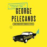 Shoedog, George P. Pelecanos