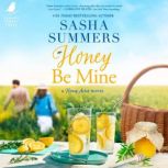 Honey Be Mine, Sasha Summers