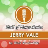 Jerry Vale, Wink Martindale