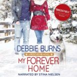 My Forever Home, Debbie Burns
