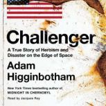 Challenger, Adam Higginbotham
