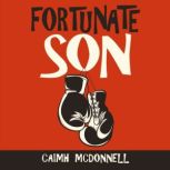 Fortunate Son, Caimh McDonnell