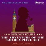 The Adventure of the Golden PinceNez..., Sir Arthur Conan Doyle