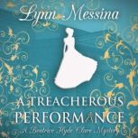 A Treacherous Performance, Lynn Messina