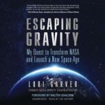 Escaping Gravity, Lori Garver