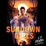 Sundown Girls, L.S. Stratton