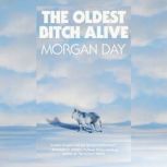 The Oldest Bitch Alive, Morgan Day