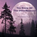 You Know All The Other Reasons, Kayla Raven Alvarado