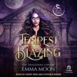 Tempest Blazing, Emma Moon