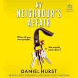 My Neighbours Affair, Daniel Hurst