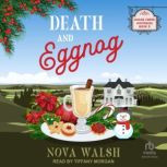 Death and Eggnog, Nova Walsh