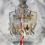 Heir to the Crown, Ron C. Nieto