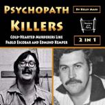 Psychopath Killers, Kelly Mass