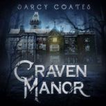 Craven Manor, Darcy Coates