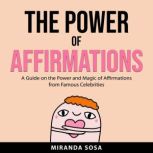 The Power of Affirmations, Miranda Sosa