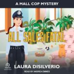 All Sales Fatal, Laura DiSilverio