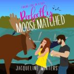 Perfectly Moosematched, Jacqueline Winters