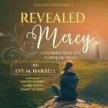 Revealed Mercy, Eve M. Harrell