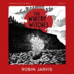 The Whitby Witches, Robin Jarvis