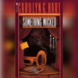 Something Wicked, Carolyn Hart