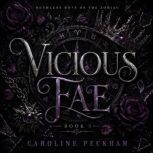 Vicious Fae, Caroline Peckham, Susanne Valenti