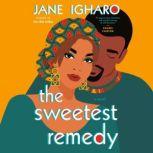 The Sweetest Remedy, Jane Igharo