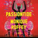 Passiontide, Monique Roffey